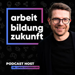 Podcast thumbnail for Arbeit Bildung Zukunft