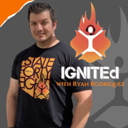 Podcast thumbnail for IGNITEd with Ryan Rodriquez