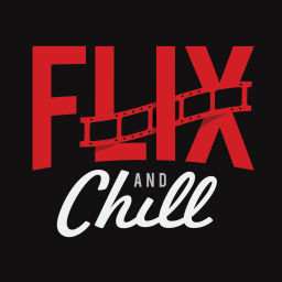 Podcast thumbnail for Flix and Chill