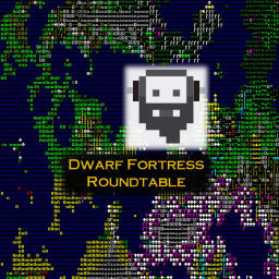 Podcast thumbnail for Dwarf Fortress Roundtable