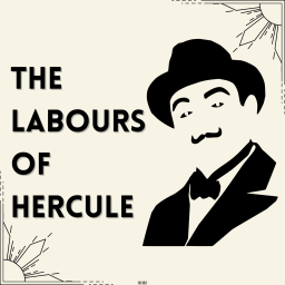 Podcast thumbnail for The Labours Of Hercule