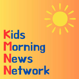 Podcast thumbnail for Kids Morning News Network