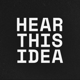 Podcast thumbnail for Hear This Idea