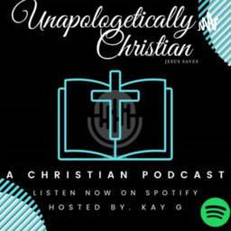 Podcast thumbnail for Unapologetically Christian