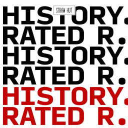 Podcast thumbnail for History. Rated R.