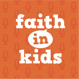 Podcast thumbnail for Faith in Kids
