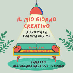 Podcast thumbnail for il mio giorno creativo