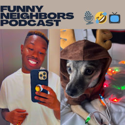 Podcast thumbnail for Funny Neighbors Podcast
