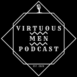 Podcast thumbnail for Virtuous Men Podcast