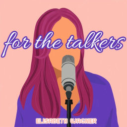 Podcast thumbnail for For The Talkers