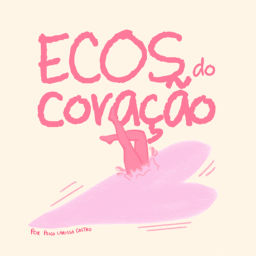 Podcast thumbnail for Ecos do coração