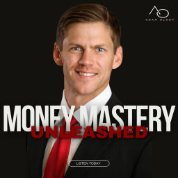 Podcast thumbnail for Money Mastery UNLEASHED