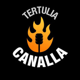 Podcast thumbnail for TERTULIA CANALLA