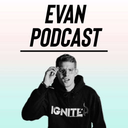 Podcast thumbnail for Evan Podcast