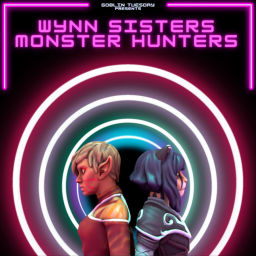Podcast thumbnail for Wynn Sisters: Monster Hunters