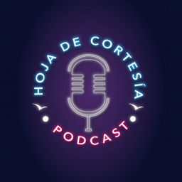 Podcast thumbnail for Hoja de Cortesía