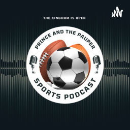 Podcast thumbnail for Prince and the Pauper Sports Podcast