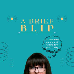 Podcast thumbnail for A Brief Blip
