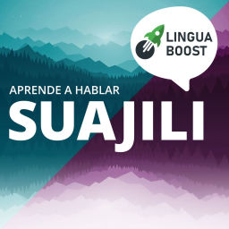 Podcast thumbnail for Aprende suajili (swahili) con LinguaBoost