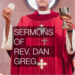 Podcast thumbnail for Sermons of Rev. Dan Greg