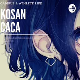 Podcast thumbnail for KosanCaca