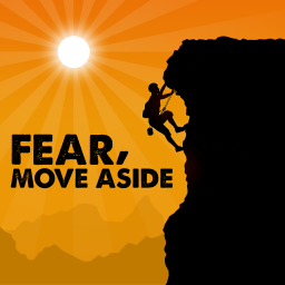 Podcast thumbnail for Fear, Move Aside