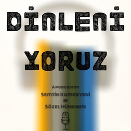 Podcast thumbnail for DİNLENİYORUZ