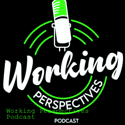 Podcast thumbnail for Working Perspectives Podcast