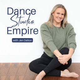 Podcast thumbnail for Dance Studio Empire with Jen Dalton