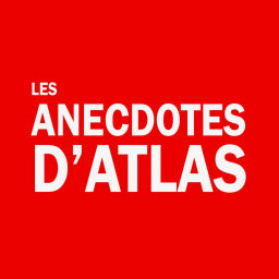 Podcast thumbnail for Les Anecdotes d'Atlas