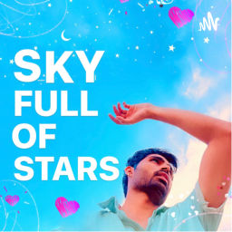 Podcast thumbnail for Sky Full of Stars