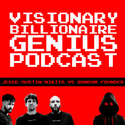 Podcast thumbnail for VISIONARY BILLIONAIRE GENIUS PODCAST