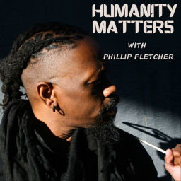 Podcast thumbnail for Humanity Matters