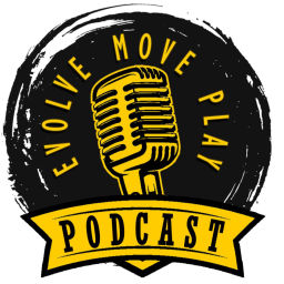 Podcast thumbnail for Evolve Move Play Podcast