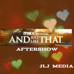 Podcast thumbnail for And Just Like That Aftershow
