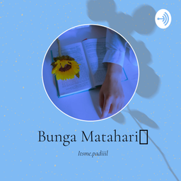 Podcast thumbnail for Bunga Matahari