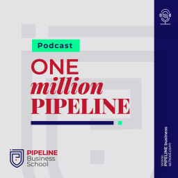 Podcast thumbnail for ONE MILLION PIPELINE