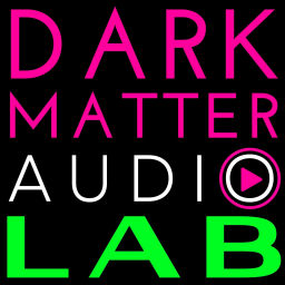 Podcast thumbnail for Dark Matter Magazine