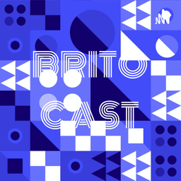 Podcast thumbnail for BRITO CAST