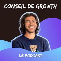 Podcast thumbnail for Conseil de Growth - Des méthodes concrètes et actionnables 🥔