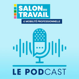 Podcast thumbnail for Salon du Travail 2024 : Le podcast !