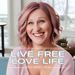 Podcast thumbnail for Live Free. Love Life.