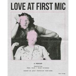 Podcast thumbnail for Love At First Mic
