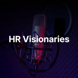 Podcast thumbnail for HR Visionaries