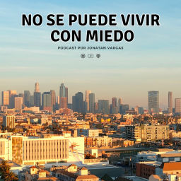 Podcast thumbnail for No se puede vivir con miedo