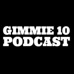Podcast thumbnail for Gimmie 10