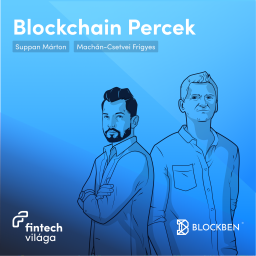 Podcast thumbnail for Fintech Világa - Blockchain Percek