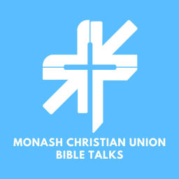 Podcast thumbnail for Monash Christian Union - Bible Talks
