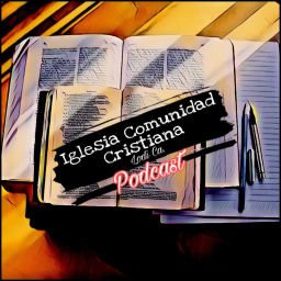 Podcast thumbnail for Iglesia Comunidad Cristiana, Lodi Ca.