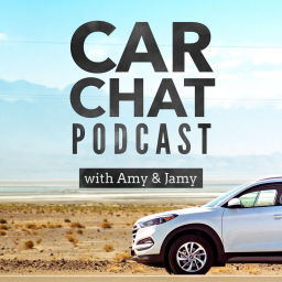 Podcast thumbnail for Car Chat Podcast with Amy & Jamy